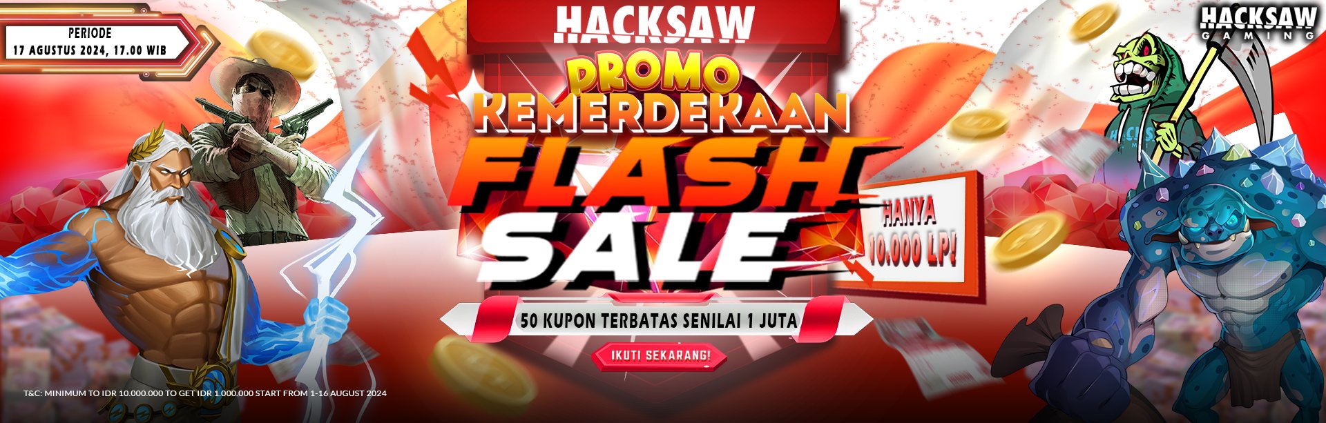 Hacksaw Promo Kemerdekaan Flash Sale